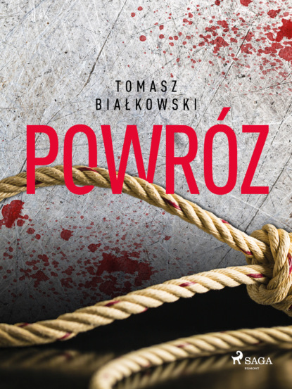 Tomasz Białkowski - Powróz