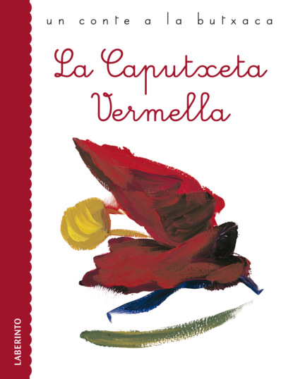 Jacobo Grimm - La Caputxeta Vermella