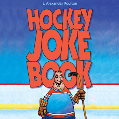 Ксюша Ангел - Hockey Joke Book (Unabridged)