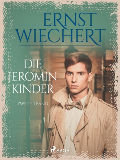 Die Jeromin-Kinder - Zweiter Band (Ernst Wiechert). 