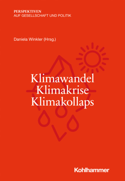 Группа авторов - Klimawandel - Klimakrise - Klimakollaps