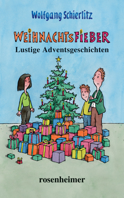 Weihnachtsfieber (Wolfgang Schierlitz). 