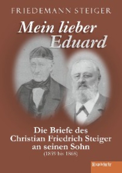 Friedemann Steiger - Mein lieber Eduard