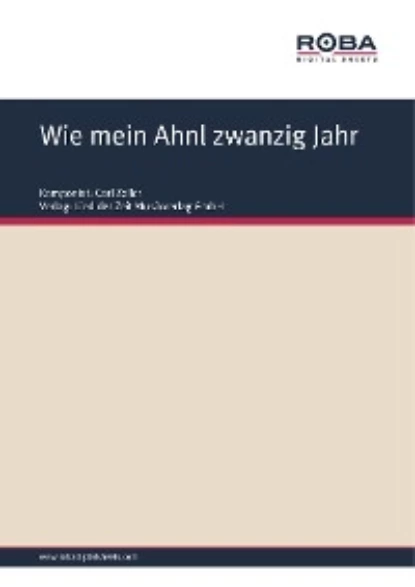 Обложка книги Wie mein Ahnl zwanzig Jahr, Moritz West