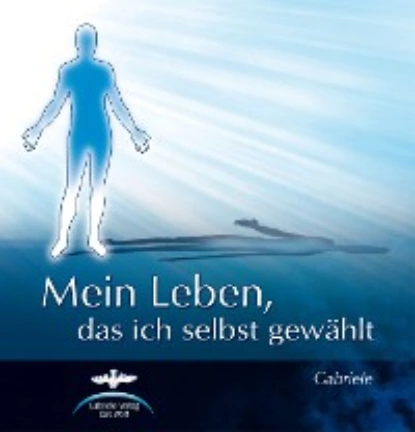 Обложка книги Mein Leben, das ich selbst gewählt, Gabriele