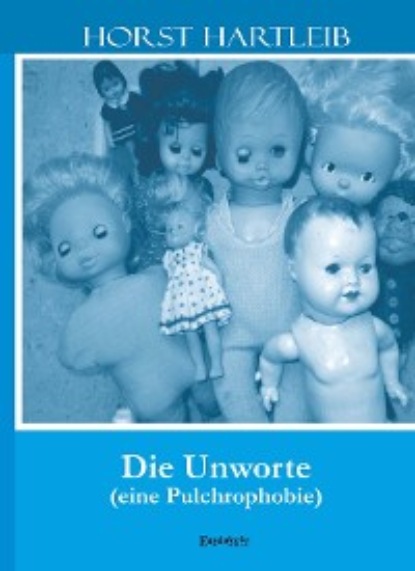 Horst Hartleib - Die Unworte