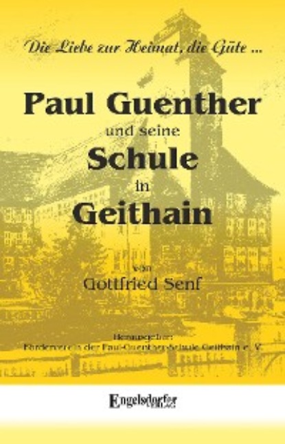 Gottfried Senf - Paul Guenther und seine Schule in Geithain