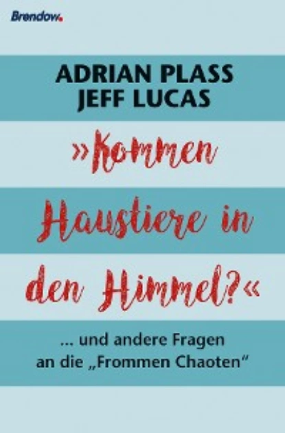 Обложка книги Kommen Haustiere in den Himmel?, Adrian Plass