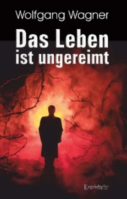 Обложка книги Das Leben ist ungereimt, Wolfgang Wagner