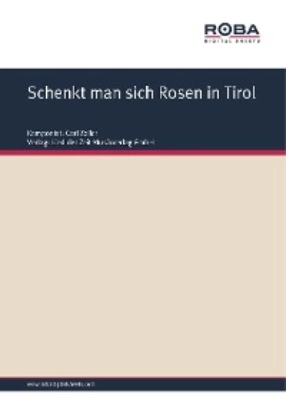 Обложка книги Schenkt man sich Rosen in Tirol, Moritz West