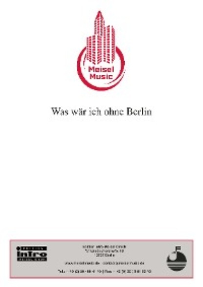 Will Meisel - Was wär ich ohne Berlin