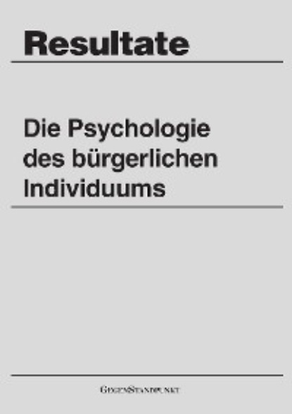 Группа авторов - Die Psychologie des bürgerlichen Individuums