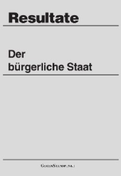 Группа авторов - Der bürgerliche Staat