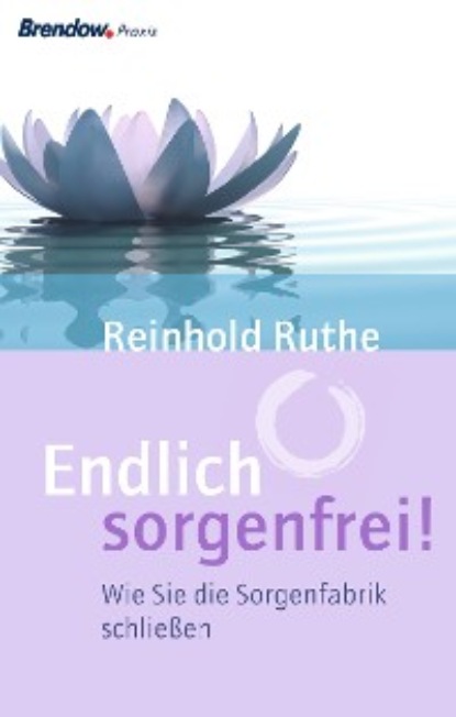 Endlich sorgenfrei! (Reinhold Ruthe). 