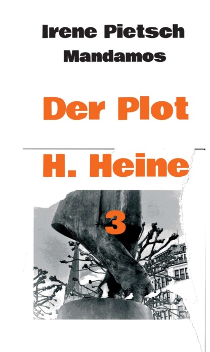 

Der Plot H. Heine 3
