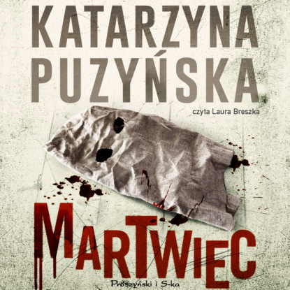 Katarzyna Puzyńska - Martwiec
