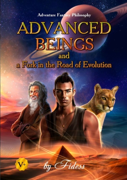 Advanced Beings and a Fork in the Road of Evolution - Fidess