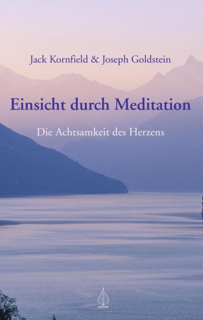 Joseph  Goldstein - Einsicht durch Meditation