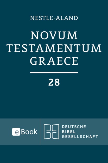Группа авторов - Novum Testamentum Graece (Nestle-Aland)