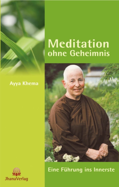 Обложка книги Meditation ohne Geheimnis, Ayya Khema