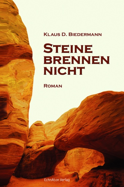 Klaus D. Biedermann - Steine brennen nicht