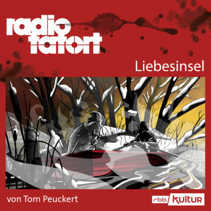 Ксюша Ангел - ARD Radio Tatort, Liebesinsel - Radio Tatort rbb