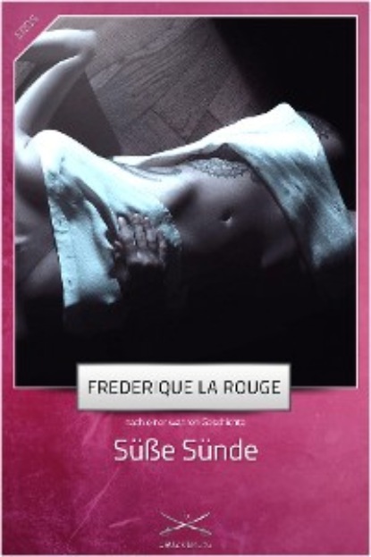 Frederique La Rouge - Süße Sünde