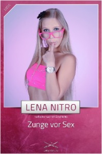 Lena Nitro - Zunge vor Sex