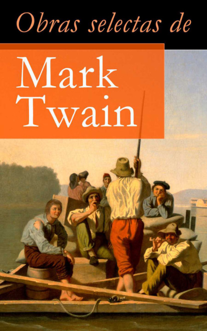 Mark Twain - Obras selectas de Mark Twain