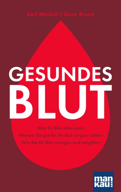 Gesundes Blut (Earl  Mindell). 