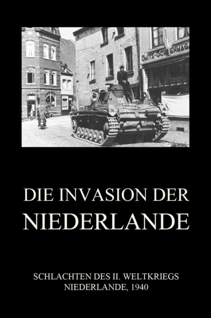 

Die Invasion der Niederlande
