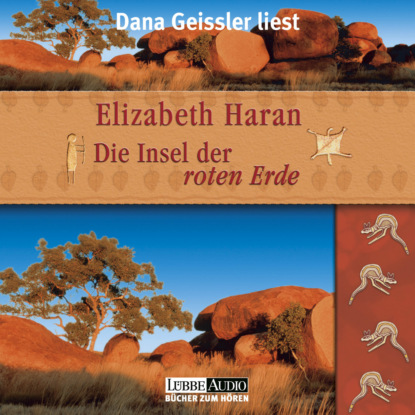 

Die Insel der roten Erde (Gekürzt)