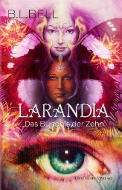 Larandia - Das Bündnis der Zehn