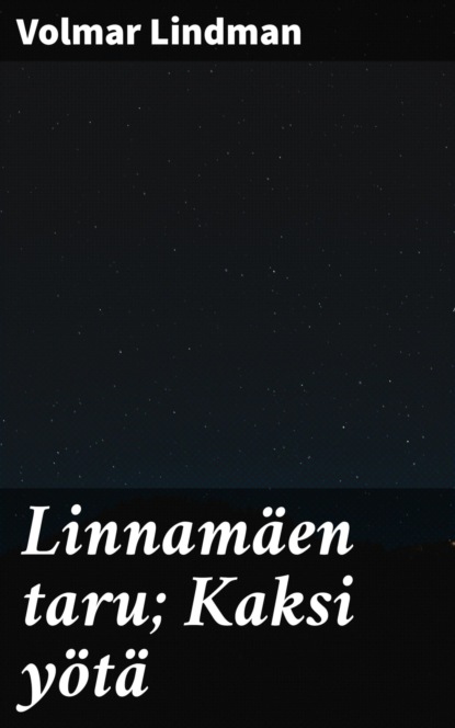 

Linnamäen taru; Kaksi yötä