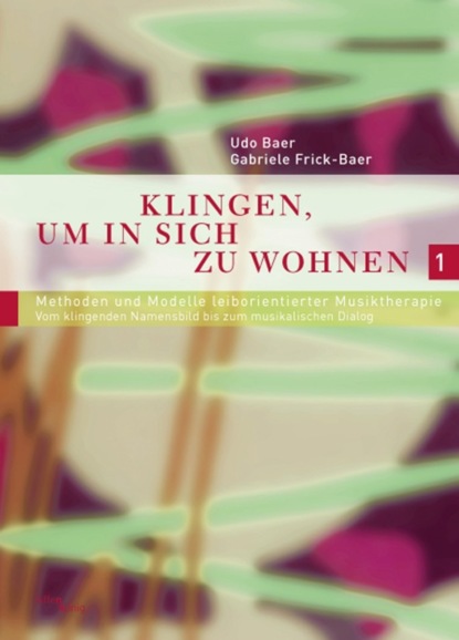 Klingen, um in sich zu wohnen 1 (Udo Baer). 