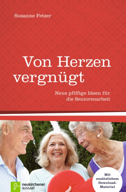 

Von Herzen vergnügt
