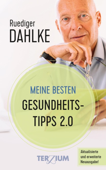 Meine besten Gesundheitstipps 2.0 (Ruediger Dahlke). 