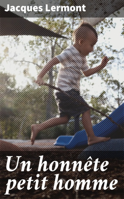 

Un honnête petit homme