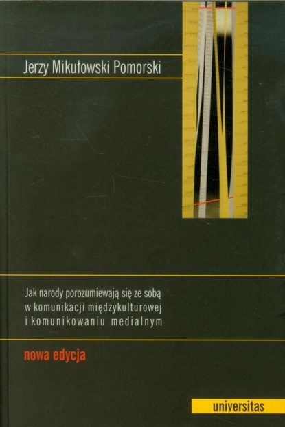 

Jak narody porozumiewają się ze sobą w komunikacji międzykulturowej i komunikowaniu medialnym