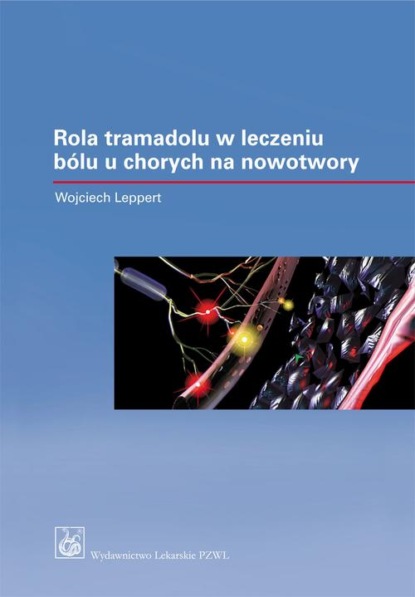 

Rola tramadolu i dihydrokodeiny o kontrolowanym uwalnianiu w leczeniu bólu u chorych na nowotwory