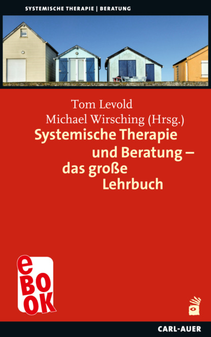 Systemische Therapie und Beratung - das große Lehrbuch - Группа авторов