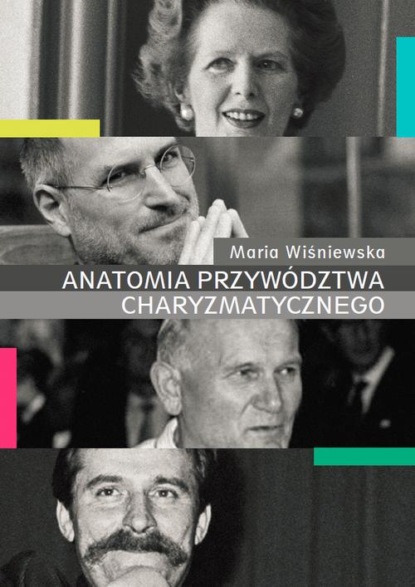 

Anatomia przywództwa charyzmatycznego