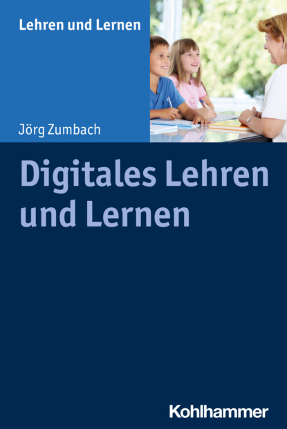 

Digitales Lehren und Lernen