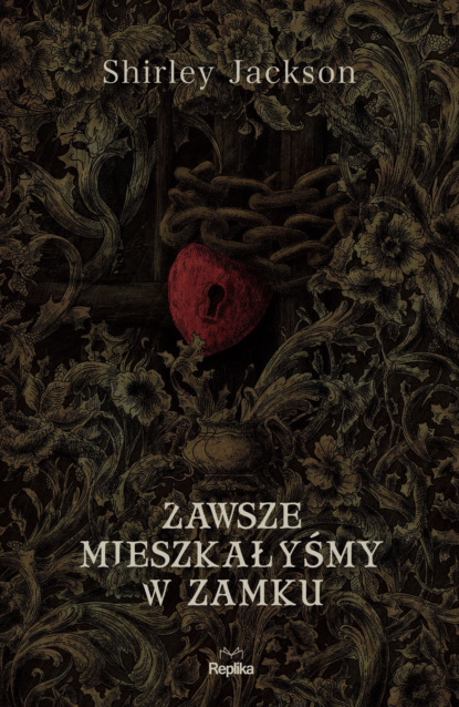 

Zawsze mieszkałyśmy w zamku