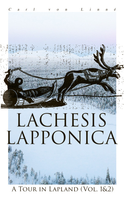 

Lachesis Lapponica: A Tour in Lapland (Vol. 1&2)