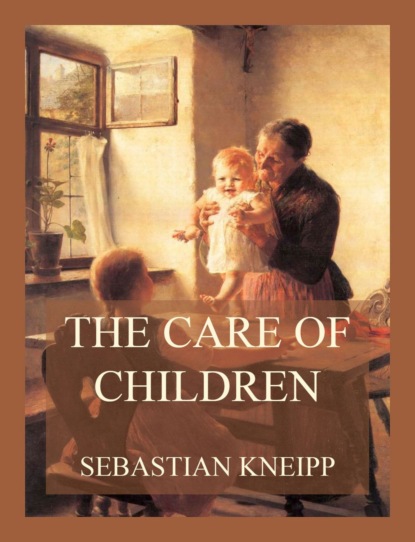 

The Care of Children