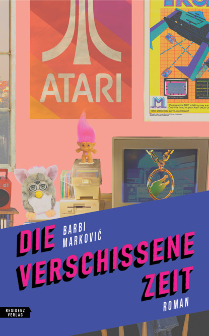 Die verschissene Zeit (Barbi Markovic). 