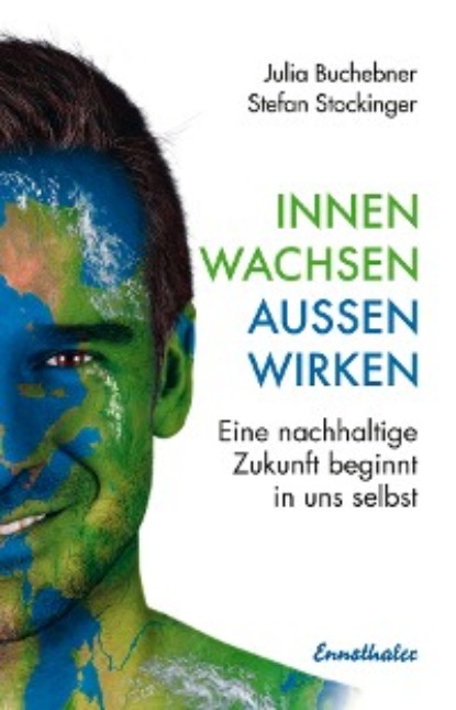 Innen wachsen - außen wirken (Julia Buchebner). 