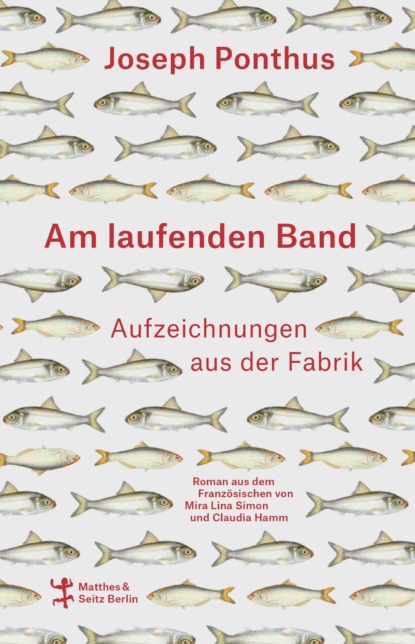 Am laufenden Band (Joseph Ponthus). 