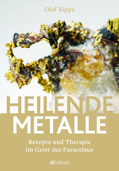 Heilende Metalle - eBook - Olaf Rippe